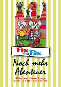 Vorderes Coverbild Fix und Fax - Noch mehr Abenteuer