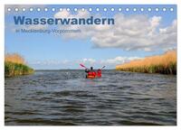 Vorderes Coverbild Wasserwandern in Mecklenburg-Vorpommern (Tischkalender 2025 DIN A5 quer), CALVENDO Monatskalender