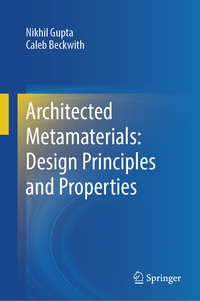 Vorderes Coverbild Architected Metamaterials: Design Principles and Properties
