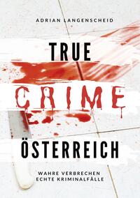 Vorderes Coverbild True Crime Österreich