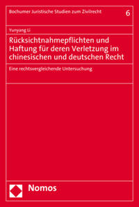 Vorderes Coverbild Rücksichtnahmepflichten und Haftung für deren Verletzung im chinesischen und deutschen Recht