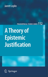 Vorderes Coverbild A Theory of Epistemic Justification