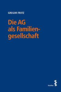 Vorderes Coverbild Die AG als Familiengesellschaft