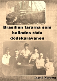 Vorderes Coverbild Brasilienfararna som kallades röda dödskaravanen