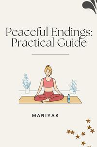 Vorderes Coverbild Peaceful Endings: Practical Guide