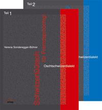 Vorderes Coverbild Schwiizertüütsch für Fremdspròòchigi, Oschtschwiizerdialekt. Teil 1 und Teil 2 im Set. Inklusive 2 Audio-CDs sowie je ein separates Wörterverzeichnis Schweizerdeutsch - Hochdeutsch, chronologisch und alphabetisch und Schlüssel zu ausgewählten Übungen