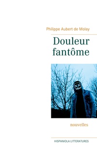 Vorderes Coverbild Douleur fantôme
