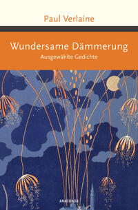 Vorderes Coverbild Wundersame Dämmerung. Ausgewählte Gedichte