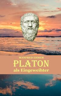 Vorderes Coverbild Platon als Eingeweihter