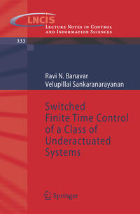 Vorderes Coverbild Switched Finite Time Control of a Class of Underactuated Systems