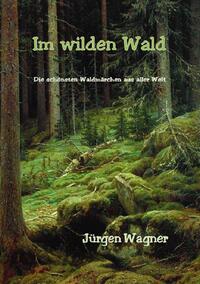 Vorderes Coverbild Im wilden Wald