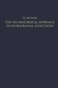 Vorderes Coverbild The Neurosurgical Approach to Intracranial Infections
