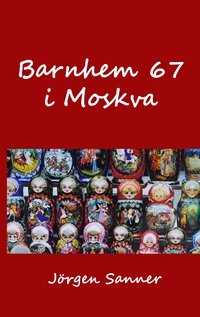 Vorderes Coverbild Barnhem 67 i Moskva