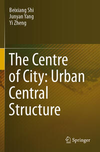 Vorderes Coverbild The Centre of City: Urban Central Structure