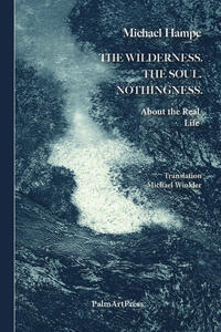 Vorderes Coverbild The Wildnerness. The Soul. Nothingness.