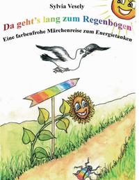 Vorderes Coverbild Da geht's lang zum Regenbogen