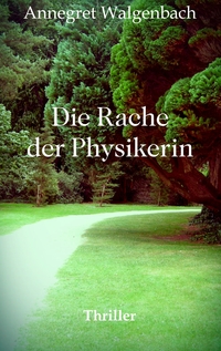 Vorderes Coverbild Die Rache der Physikerin