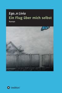Vorderes Coverbild Ein Flug über mich selbst
