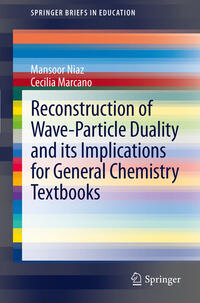 Vorderes Coverbild Reconstruction of Wave-Particle Duality and its Implications for General Chemistry Textbooks