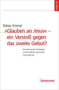 Vorderes Coverbild Glauben an Jesus - ein Verstoß gegen das zweite Gebot?
