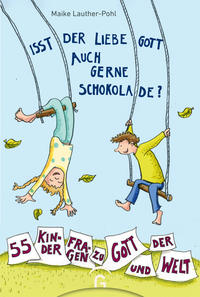 Vorderes Coverbild Isst der liebe Gott auch gerne Schokolade?