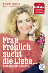 Vorderes Coverbild Frau Fröhlich sucht die Liebe ... und bleibt nicht lang allein