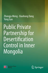 Vorderes Coverbild Public Private Partnership for Desertification Control in Inner Mongolia