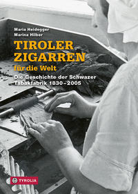 Vorderes Coverbild Tiroler Zigarren für die Welt