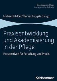 Vorderes Coverbild Praxisentwicklung und Akademisierung in der Pflege