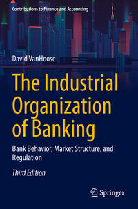 Vorderes Coverbild The Industrial Organization of Banking