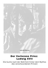 Vorderes Coverbild Der Verlorene Prinz: Ludwig XVII