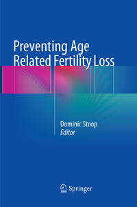 Vorderes Coverbild Preventing Age Related Fertility Loss