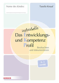 Vorderes Coverbild Das individuelle Entwicklungs- und Kompetenzprofil (EKP) für Kinder von 0-3 Jahren. Arbeitsheft [10 Stück]