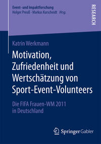 Vorderes Coverbild Motivation, Zufriedenheit und Wertschätzung von Sport-Event-Volunteers