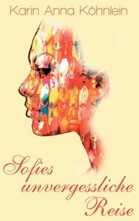 Vorderes Coverbild Sofies unvergessliche Reise