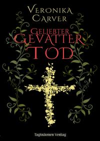 Vorderes Coverbild Geliebter Gevatter Tod