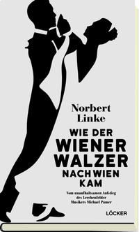 Vorderes Coverbild Wie der Wiener Walzer nach Wien kam