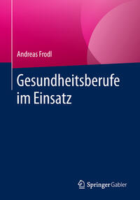 Vorderes Coverbild Gesundheitsberufe im Einsatz
