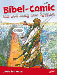 Vorderes Coverbild Bibel-Comic - Die Befreiung aus Ägypten