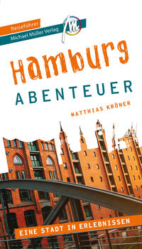 Vorderes Coverbild Hamburg - Abenteuer Reiseführer Michael Müller Verlag
