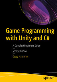 Vorderes Coverbild Game Programming with Unity and C#