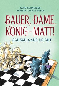 Vorderes Coverbild Bauer, Dame, König – MATT!