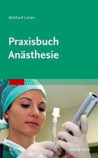 Vorderes Coverbild Praxisbuch Anästhesie