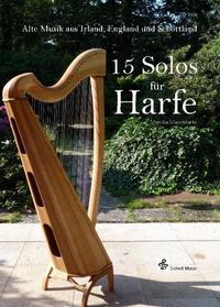Vorderes Coverbild 15 Solos für Harfe (Keltische Harfe)