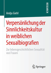 Vorderes Coverbild Verpersönlichung der Sinnlichkeitskultur in weiblichen Sexualbiografien