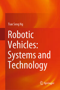 Vorderes Coverbild Robotic Vehicles: Systems and Technology