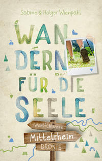 Vorderes Coverbild Mittelrhein. Wandern für die Seele