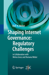 Vorderes Coverbild Shaping Internet Governance: Regulatory Challenges