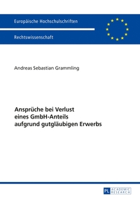 Vorderes Coverbild Ansprüche bei Verlust eines GmbH-Anteils aufgrund gutgläubigen Erwerbs