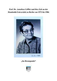 Vorderes Coverbild Prof. Dr. Anneliese Löffler (Vorhanden in Frankfurt und Leipzig)